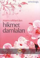 İmam-ı Rabbani’den Hikmet Damlaları