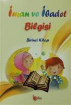 İman ve İbadet Bilgisi: Birinci Kitap