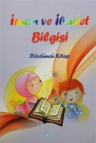 İman ve İbadet Bilgisi : Dördüncü Kitap