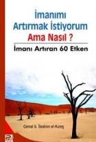 İmanımı Artırmak İstiyorum Ama Nasıl