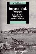 İmparatorluk Mirası Balkanlar'da ve Ortadoğu'da Osmanlı Damgası