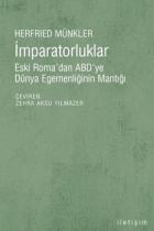 İmparatorluklar "Eski Roma'dan ABD'ye  Dünya Egemenliğinin Mantığı"