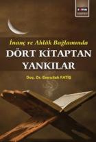 İnanç ve Ahlak Bağlamına Dört Kitaptan Yankılar