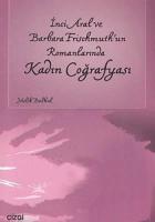 İnci Aral Ve Barbara Frischmuth’un Romanlarında Kadın Coğrafyası