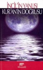 İncil'in Yanlışı Kur'an'ın Doğrusu
