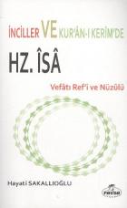 İnciller Ve Kuranı Kerim de Hz İsa Vefatı Refi Ve Nüzulü