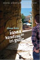 İnsan Kendine de İyi Gelir