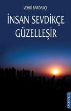 İnsan Sevdikçe Güzelleşir