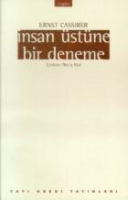 İnsan Üstüne Bir Deneme İnsan Kültürü Felsefesine Bir Giriş