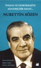 İnsana ve Demokrasiye Adanmış Bir Hayat Nurettin Sözen