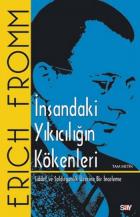 İnsandaki Yıkıcılığın Kökenleri-Tam Metin