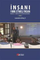 İnsanı Fark Etmeli İnsan