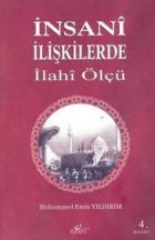 İnsani İlişkilerde İlahi Ölçü