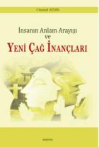 İnsanın Anlam Arayışı ve Yeni Çağ İnançları