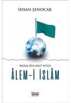 İnsanlığın Umut Kıtası-Alem-i İslam
