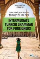 İntermediate Turkish Grammar for Foreigners-Yabancılar İçin Orta Seviye Türkçe Dil Bilgisi