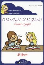 İpek ve Maceraları-1: Okulun İlk Günü El Yazılı