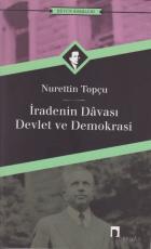 İradenin Davası - Devlet ve Demokrasi