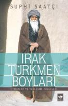 Irak Türkmen Boyları-Oymaklar ve Yerleşme Bölgeleri