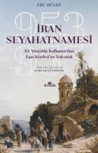 İran Seyahatnamesi-10. Yüzyılda Kafkasyadan Fars Körfezine Yolculuk 953-955