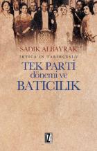 İrticaın Tarihçesi-V Tek Parti Dönemi ve Batıcılık