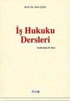 İş Hukuku Dersleri (Ciltli - N.Çelik)