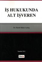 İş Hukukunda Alt İşveren