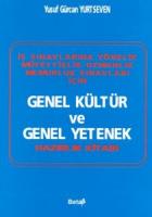 İş Sınavlarına Yönelik Müfettişlik - Uzmanlık Memurluk Sınavları İçin Genel Kültür ve Genel Yetenek Hazırlık Kitabı