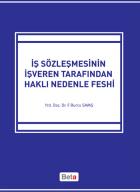 İş Sözleşmesinin İşveren Tarafından Haklı Nedenle Feshi