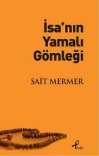 İsanın Yamalı Gömleği