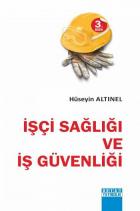 İşçi Sağlığı ve İş Güvenliği