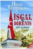 İşgal ve Direniş-1919 ve Bugün