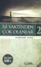 İşi Vaktinden Çok Olanlar - 2