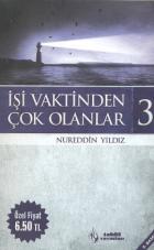 İşi Vaktinden Çok Olanlar - 3