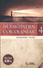 İşi Vaktinden Çok Olanlar - 4