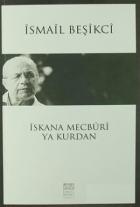 İskana Mecburi Ya Kurdan