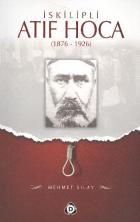İskilipli Atıf Hoca (1876-1926)