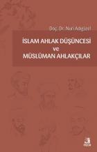 İslam Ahlak Düşüncesi ve Müslüman Ahlakçılar