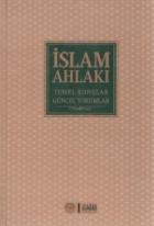 İslam Ahlakı Temel Konular Güncel Sorular