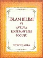 İslam Bilimi ve Avrupa Rönesansı’nın Doğuşu