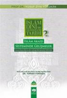 İslam Dini ve Mezhepleri Tarihi-2: İslam Akaid Sisteminde Gelişmeler