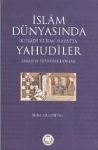 İslam Dünyasında İktisadi ve İlmi Hayatta Yahudiler