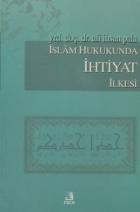 İslam Hukukunda İhtiyat İlkesi