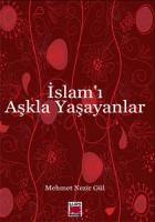 İslam’ı Aşkla Yaşayanlar