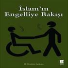 İslam’ın Engelliye Bakışı