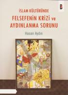 İslam Kültüründe Felsefenin Krizi ve Aydınlanma Sorunu