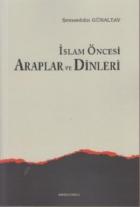 İslam Öncesi Araplar ve Dinleri