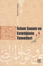 İslam Sanatı ve Estetiğinin Temelleri