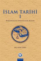İslam Tarihi-I Başlangıçtan Osmanlılara Kadar