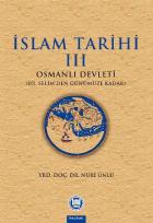 İslam Tarihi-III Osmanlı Devleti III.Selimden Günümüze Kadar